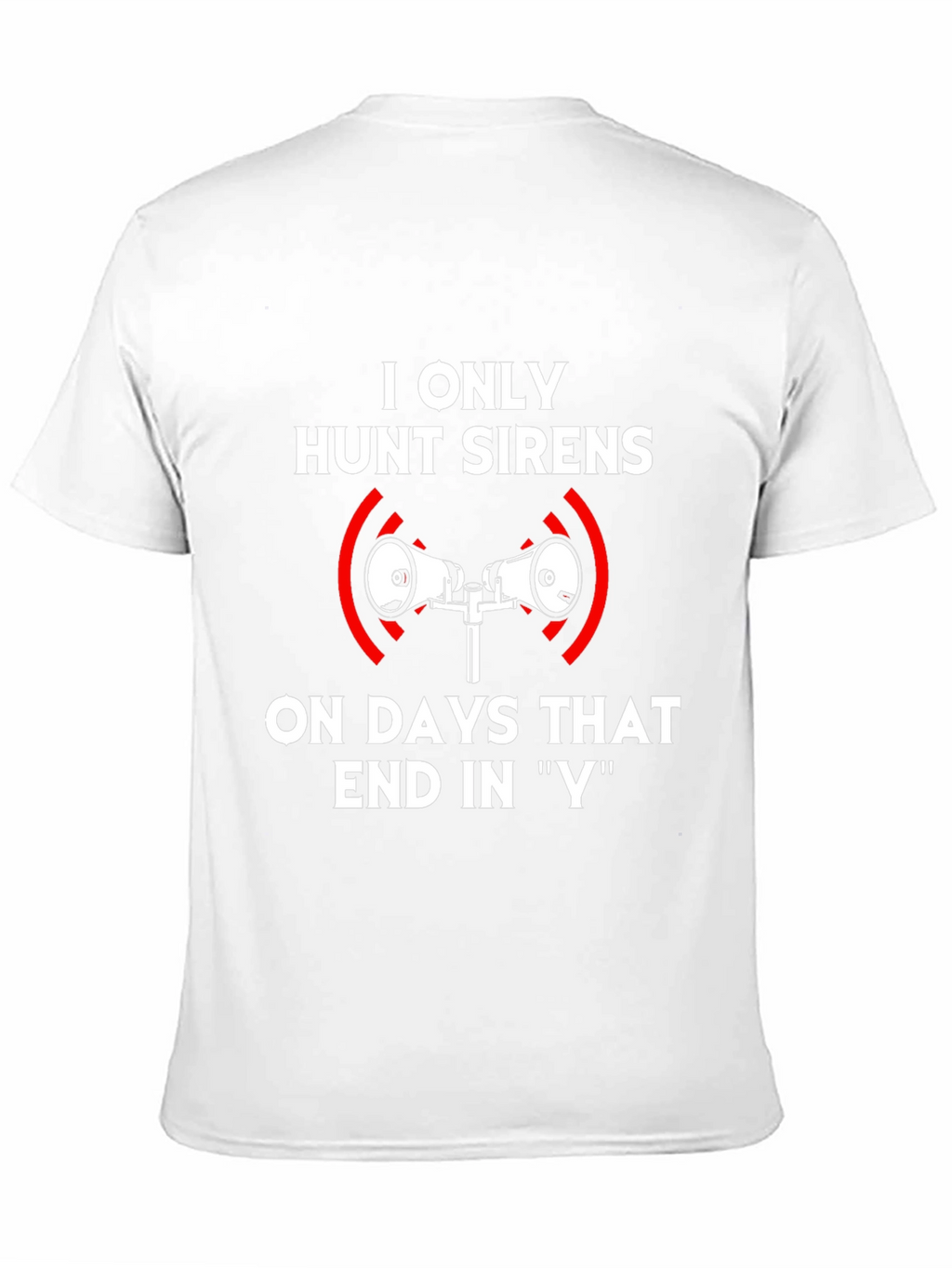 Hunt Sirens T-Shirt