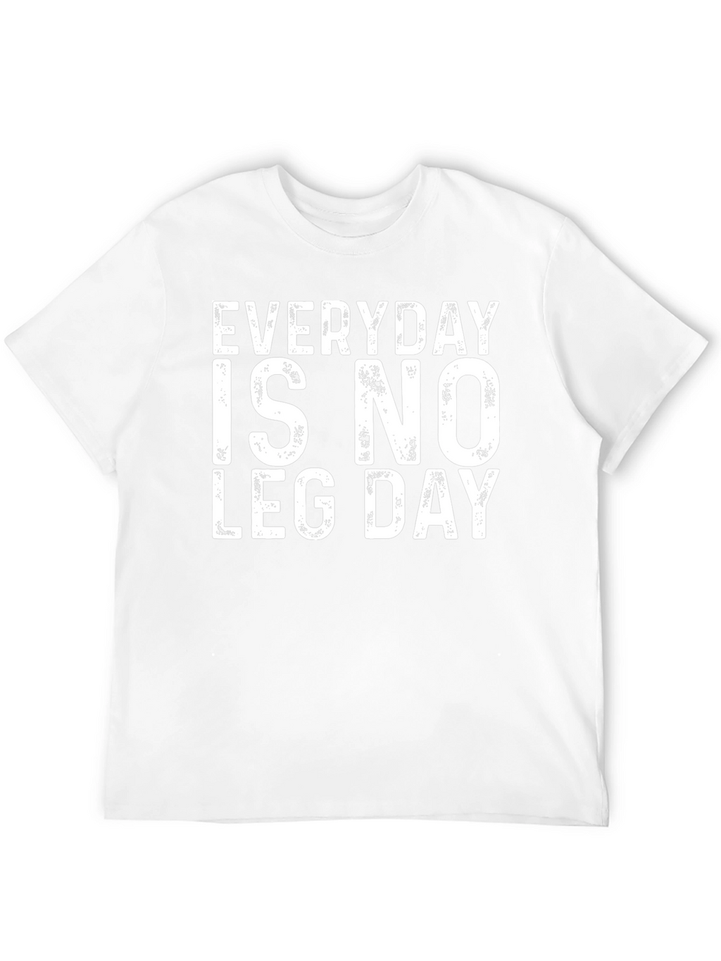 Everyday is No Leg Day Black T-Shirt