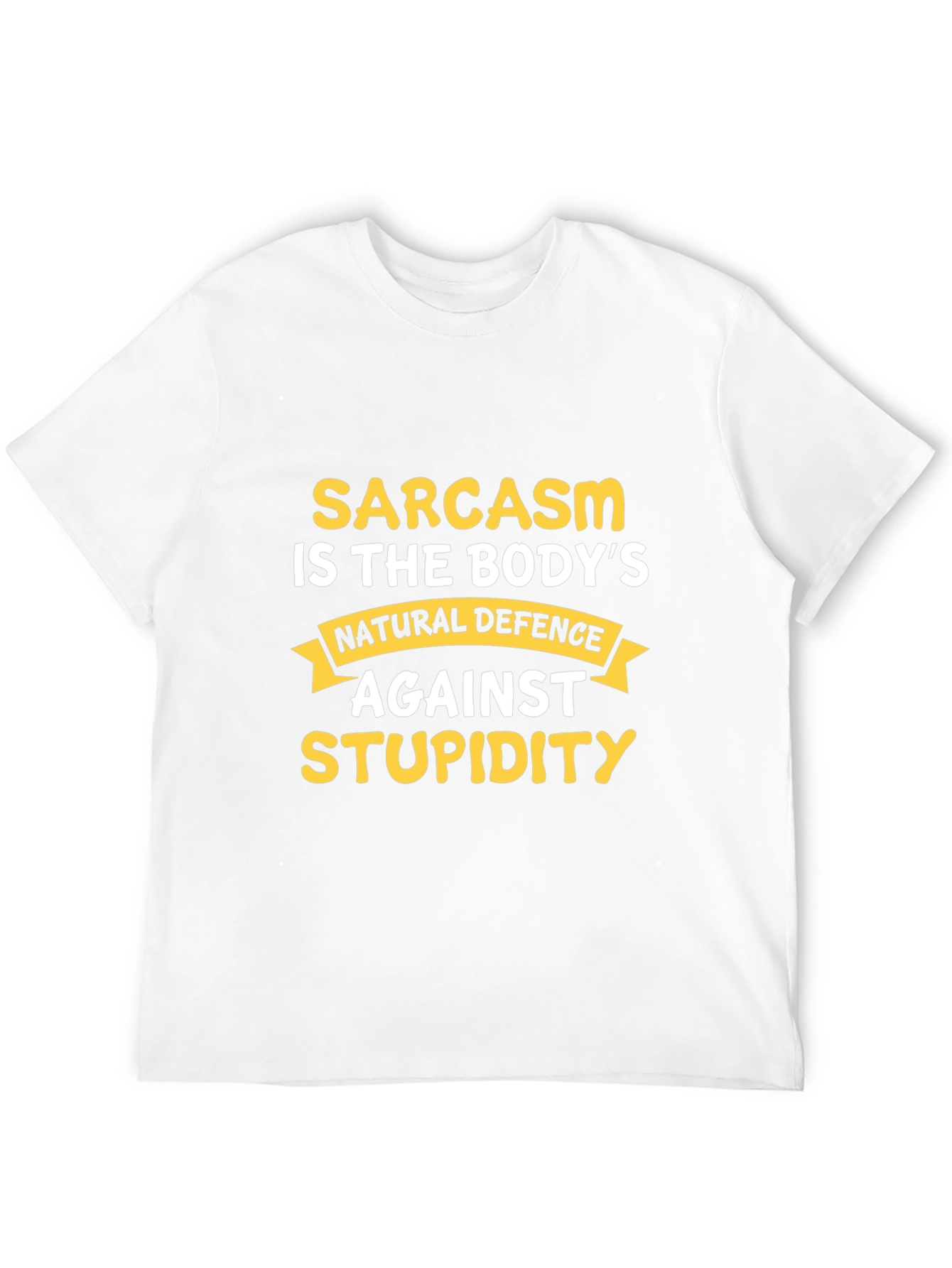 Sarcasm Is The Bodys Natural Defence T-Shirt