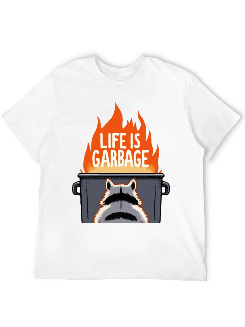 Life is Garbage Raccoon T-Shirt