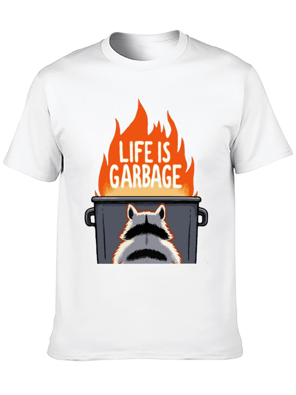Life is Garbage Raccoon T-Shirt