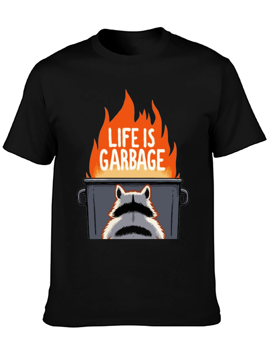 Life is Garbage Raccoon T-Shirt