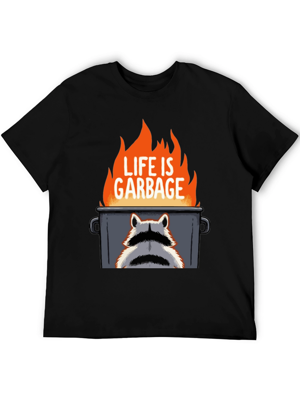 Life is Garbage Raccoon T-Shirt