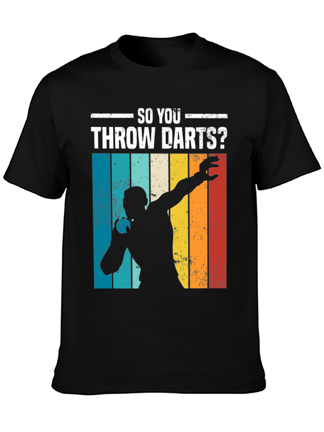 So You Throw Darts? T-Shirt - Retro Style Dart Player Tee