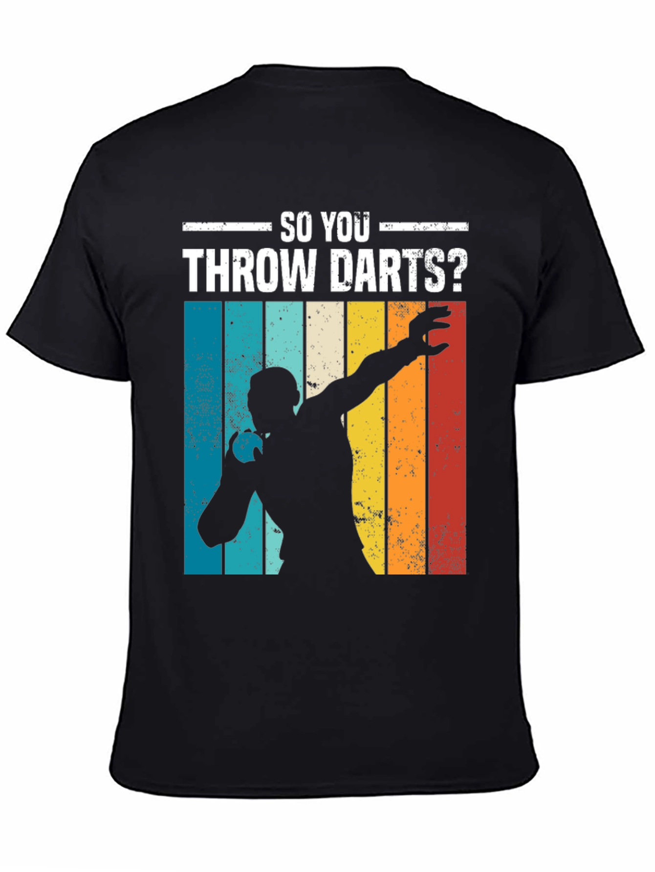 So You Throw Darts? T-Shirt - Retro Style Dart Player Tee