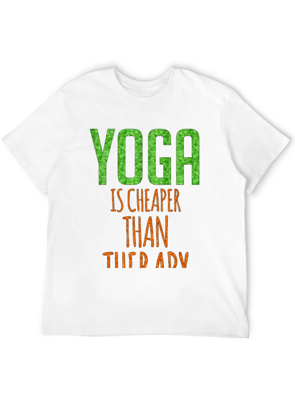 Yoga is Cheaper Than Therapy Black T-Shirt