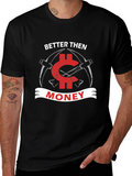 Better Then Money Bitcoin T-Shirt