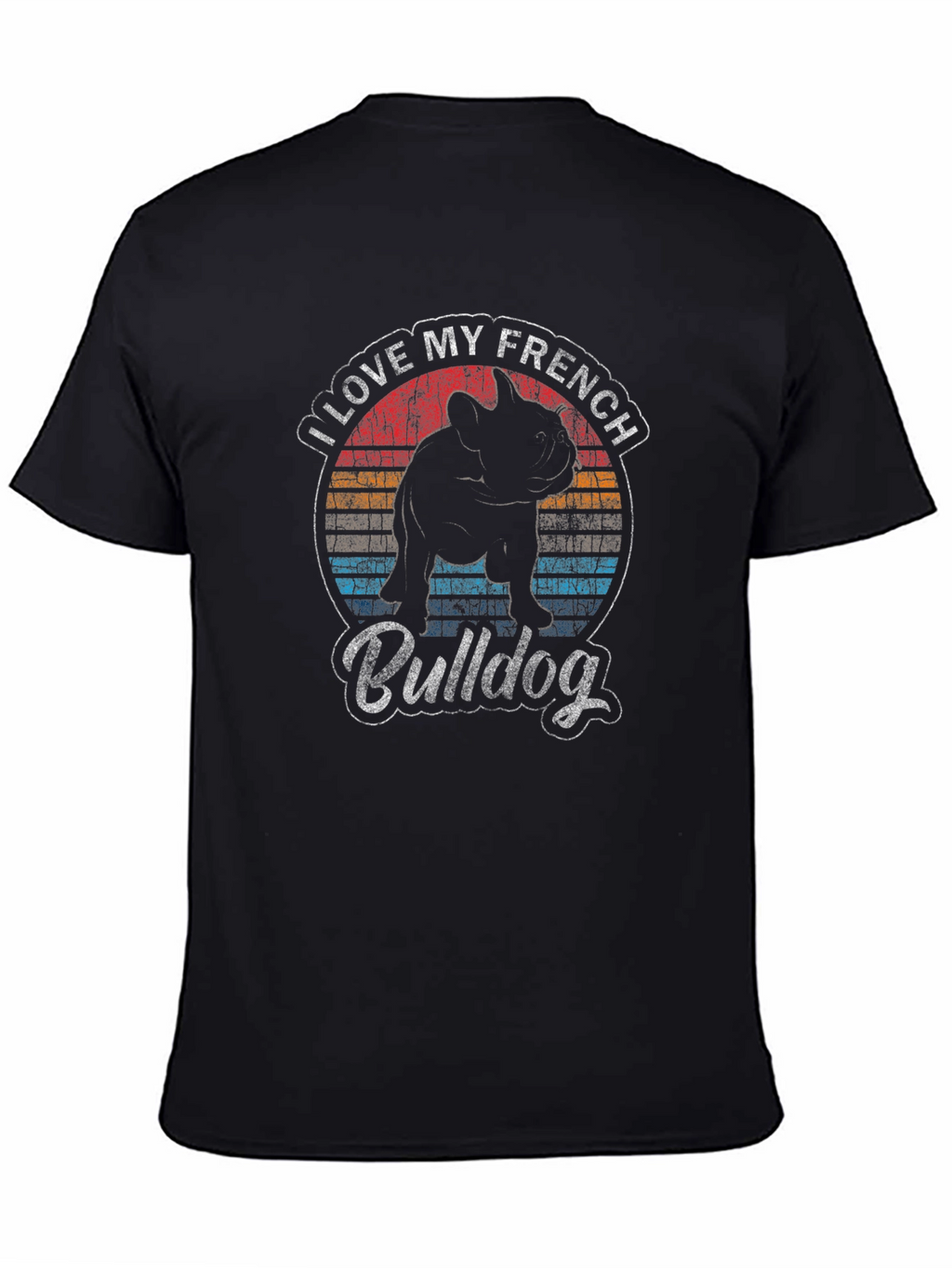 I Love My French Bulldog T-Shirt