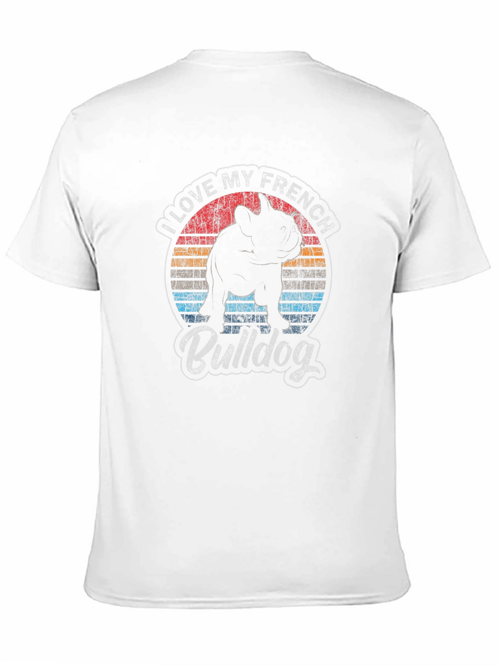 I Love My French Bulldog T-Shirt
