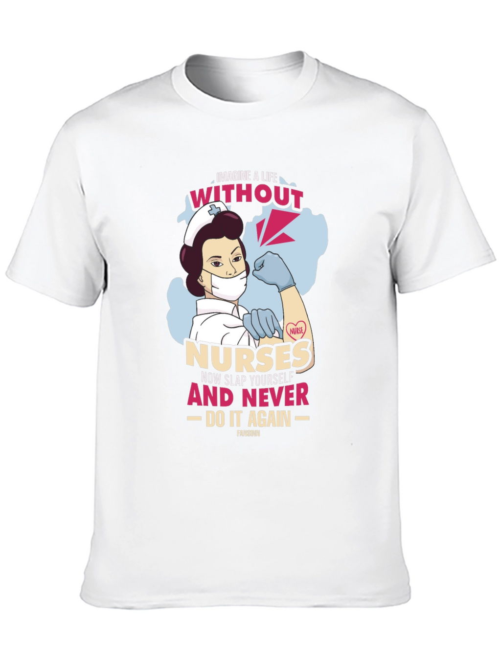 Nurse Graphic Tee - Imagine Life Without Nurses
