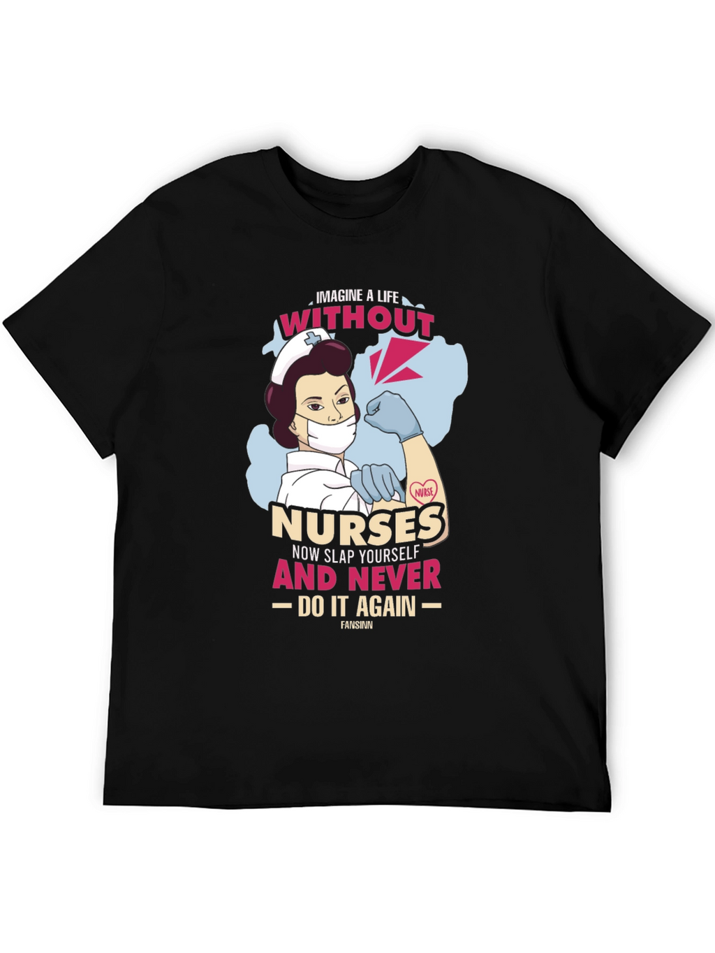 Nurse Graphic Tee - Imagine Life Without Nurses