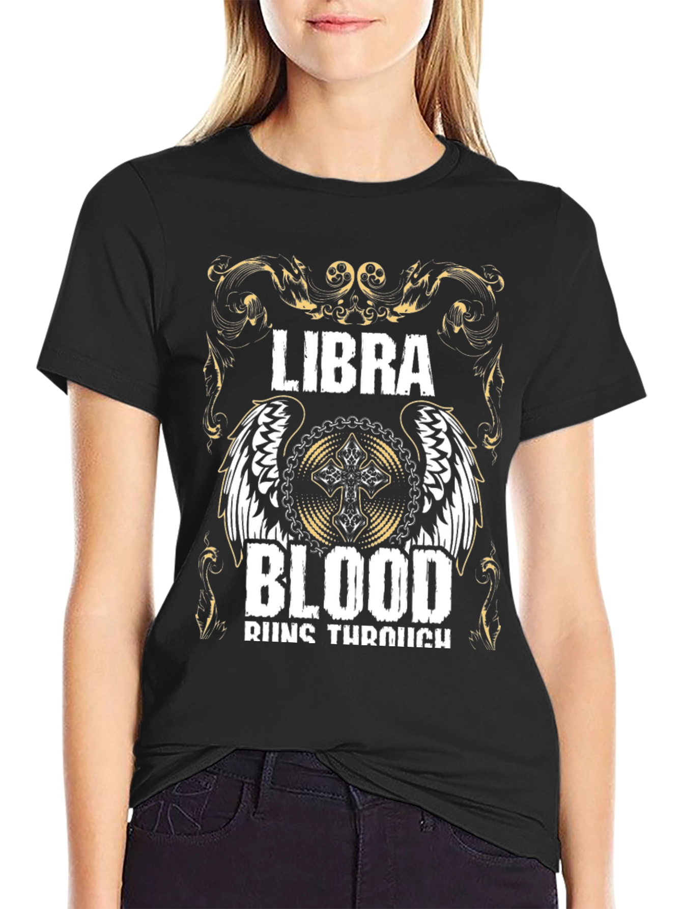 Libra Blood Runs Through T-Shirt