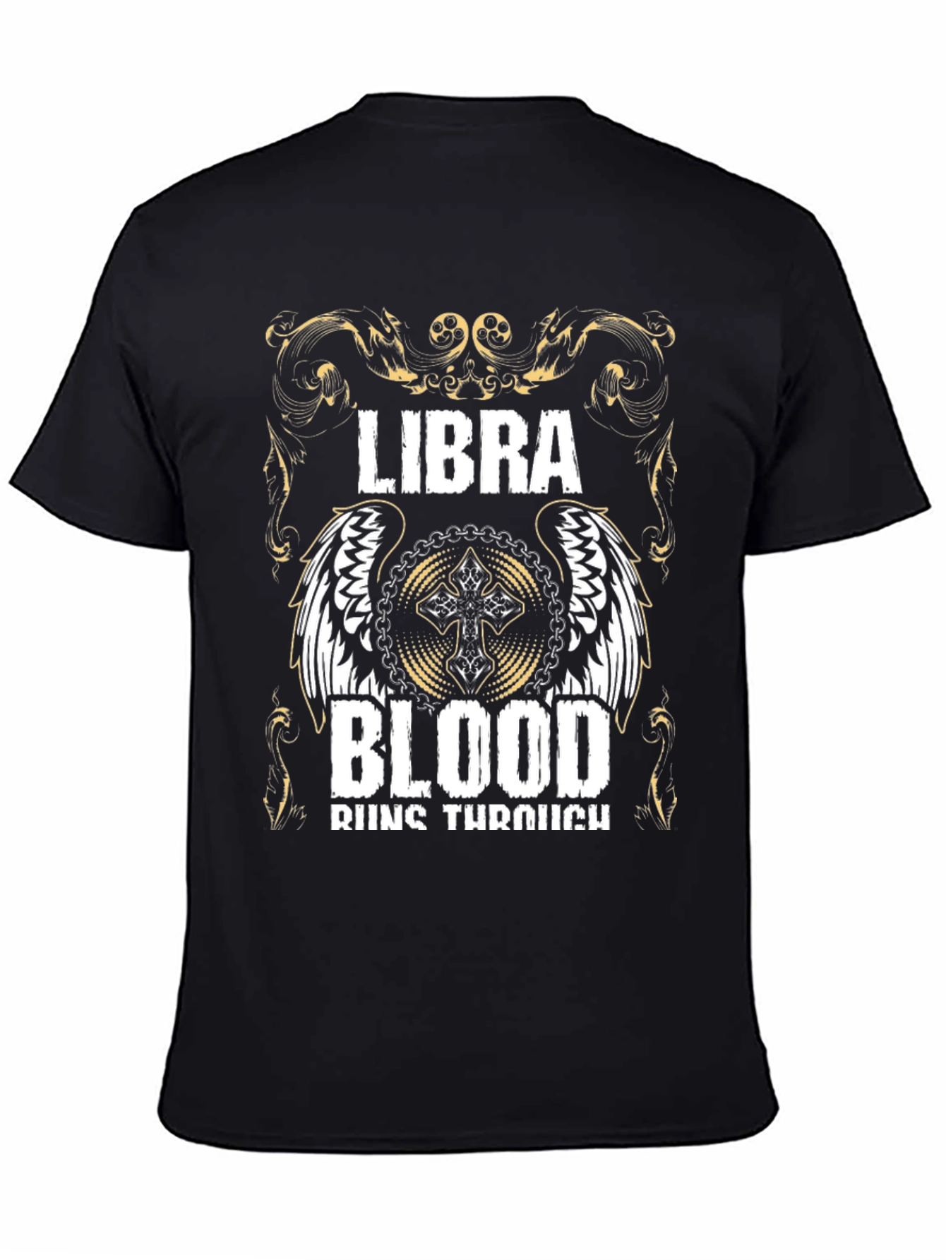 Libra Blood Runs Through T-Shirt