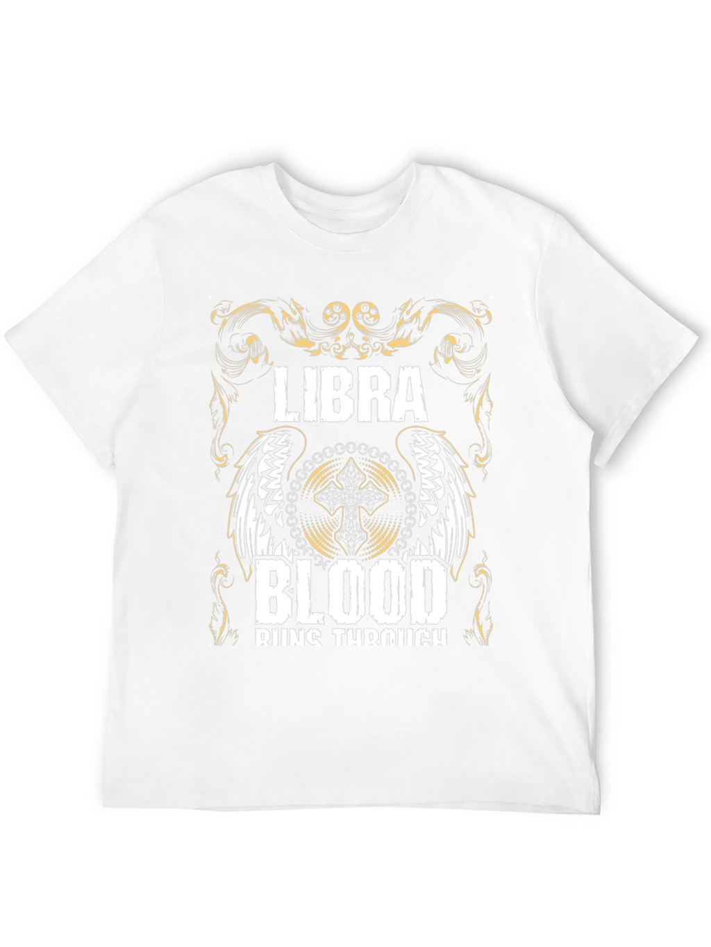 Libra Blood Runs Through T-Shirt