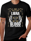 Libra Blood Runs Through T-Shirt