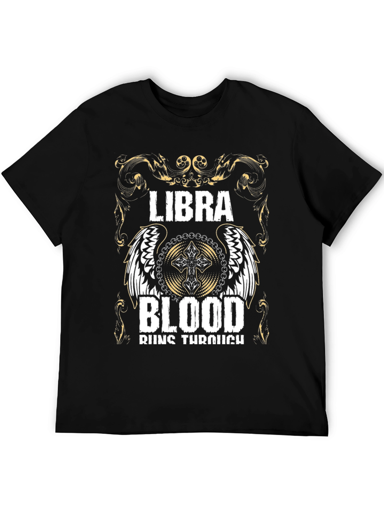 Libra Blood Runs Through T-Shirt