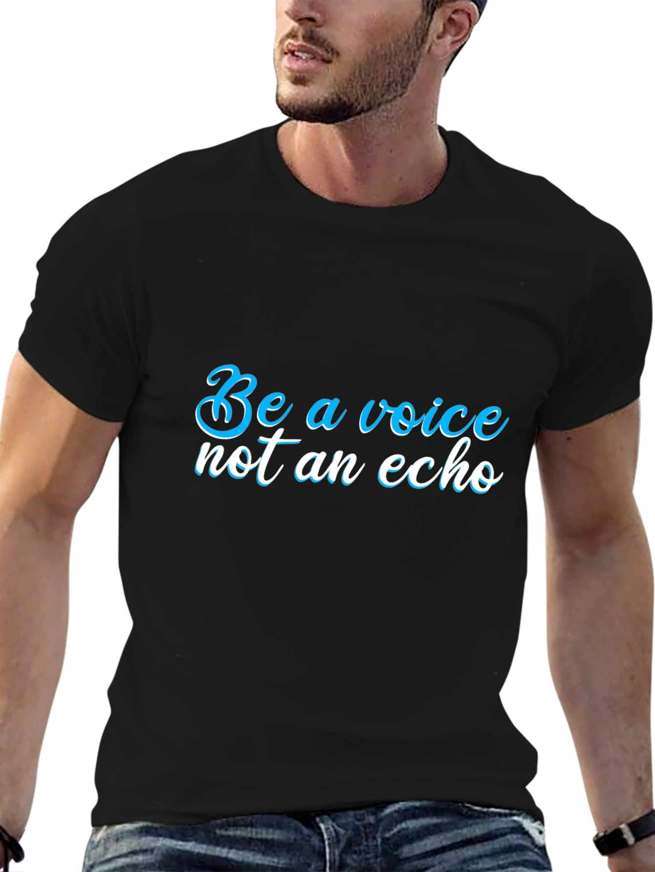 Be a Voice T-Shirt - Motivational Statement