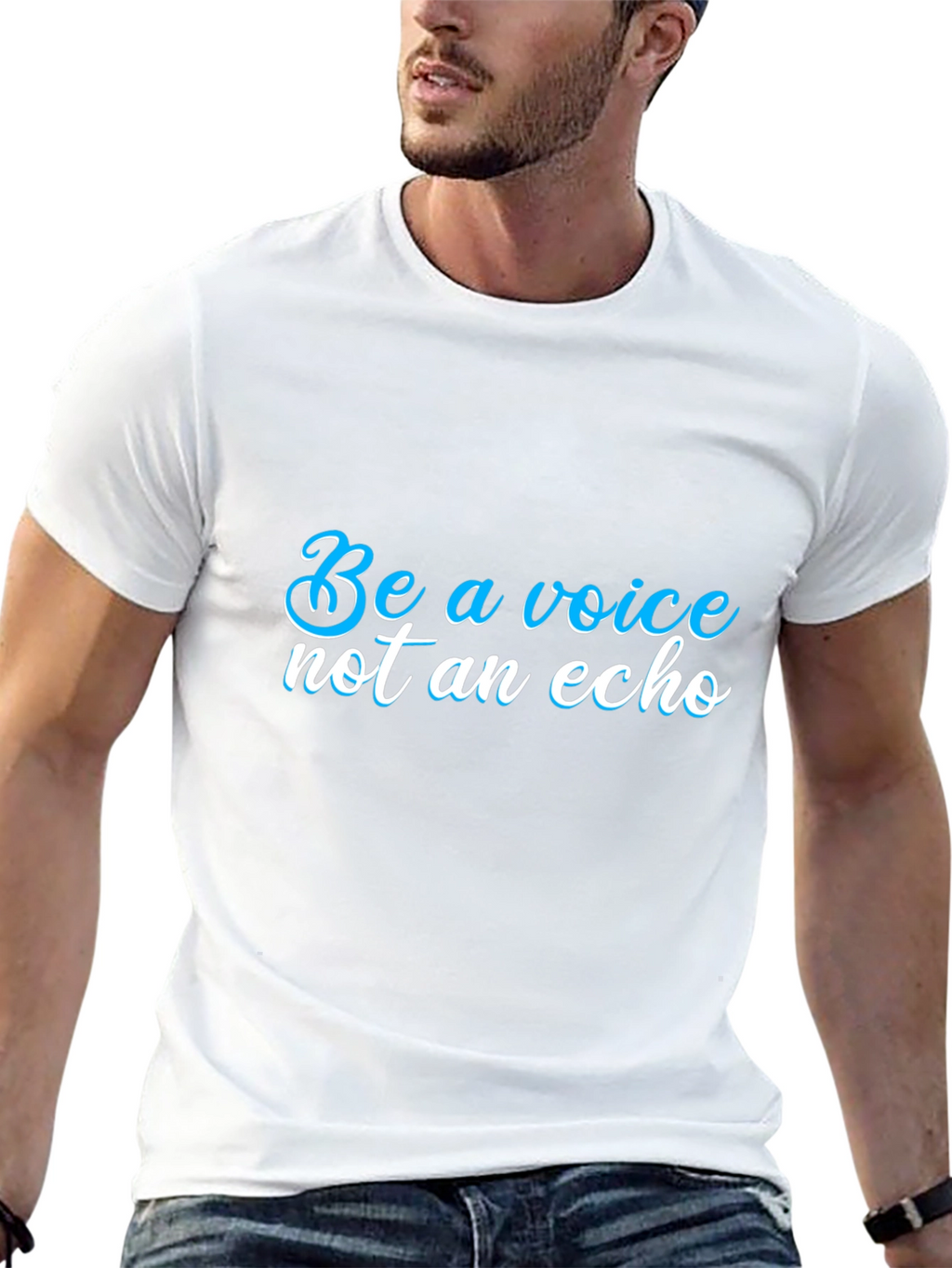Be a Voice T-Shirt - Motivational Statement