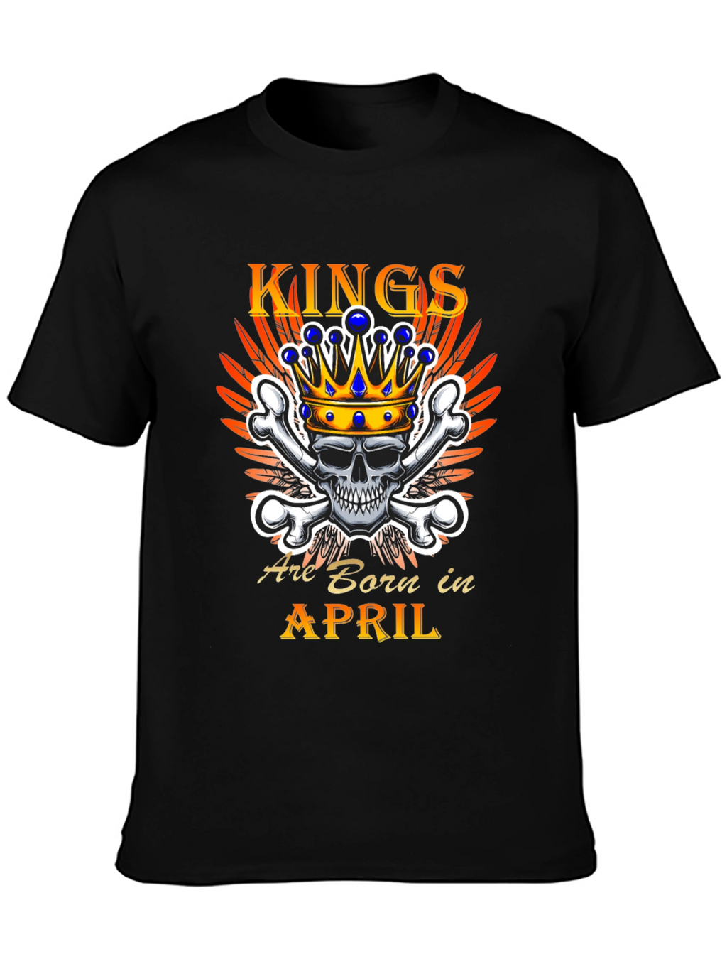 Kings Are Born In April T-Shirt