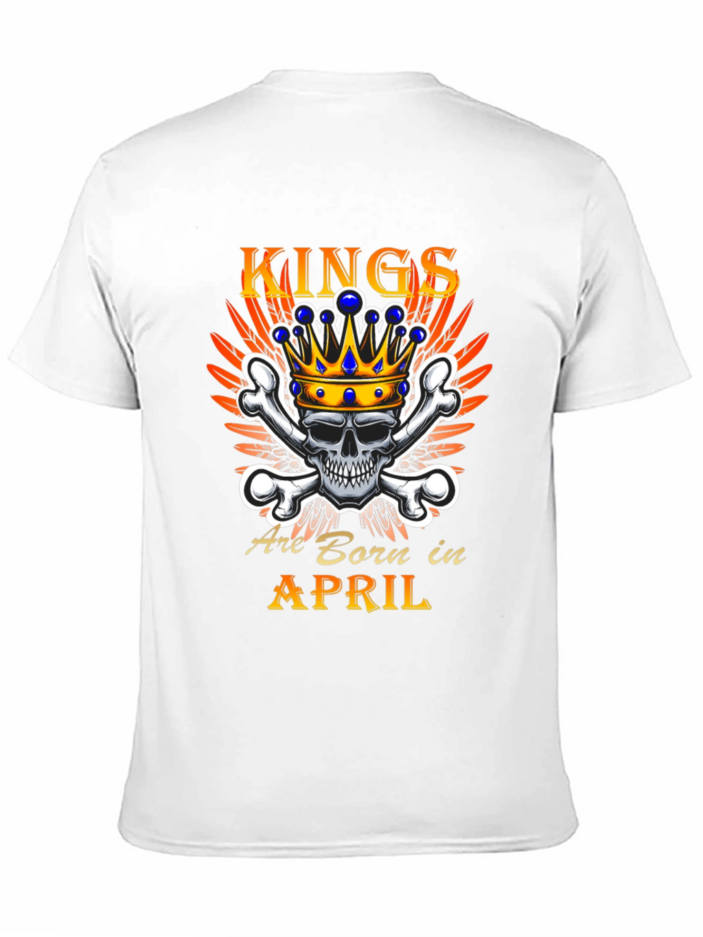 Kings Are Born In April T-Shirt
