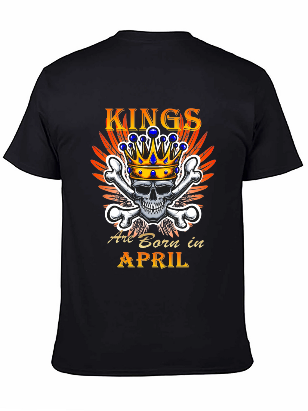 Kings Are Born In April T-Shirt