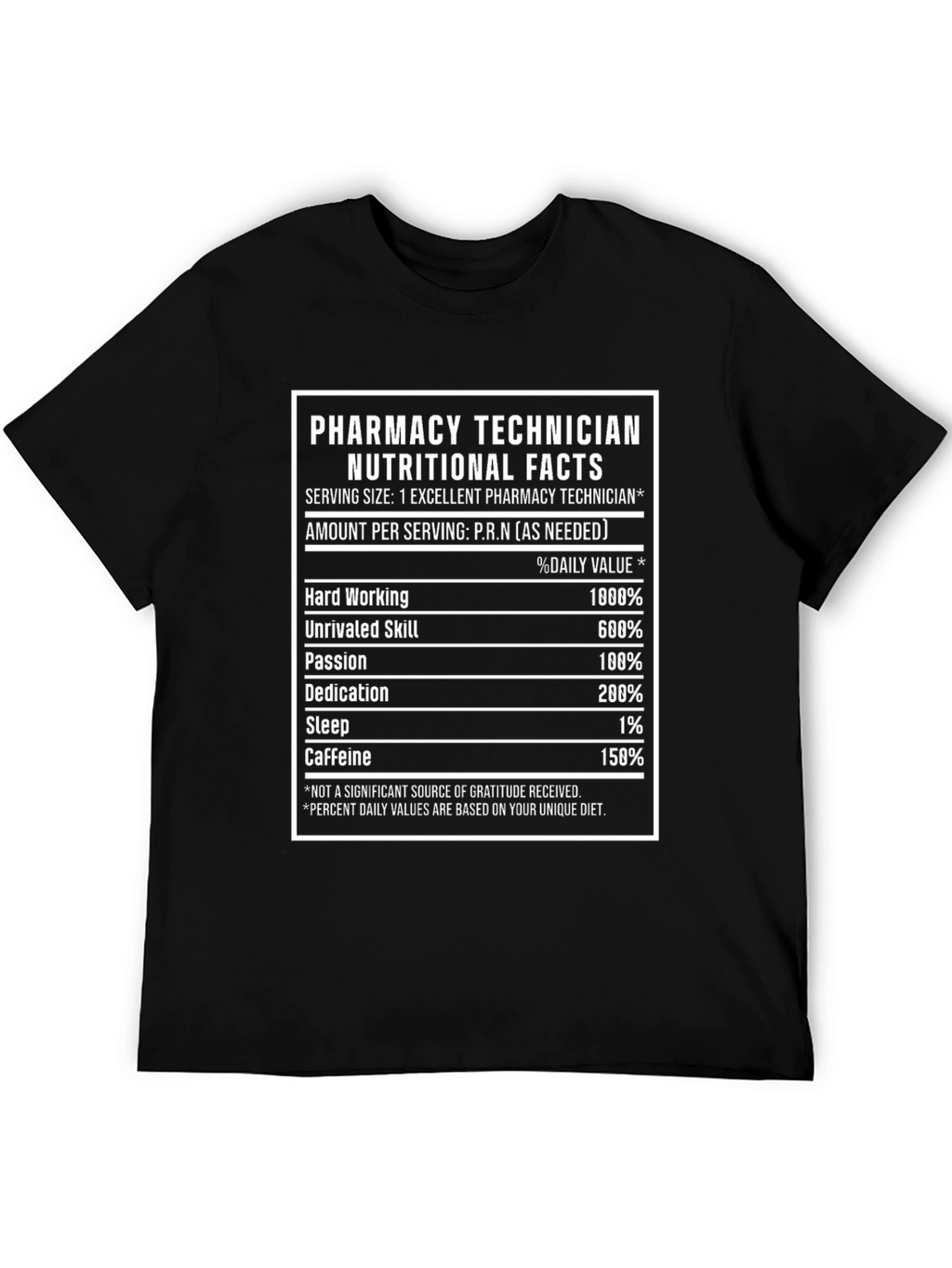 Pharmacy Technician Nutritional Facts T-Shirt