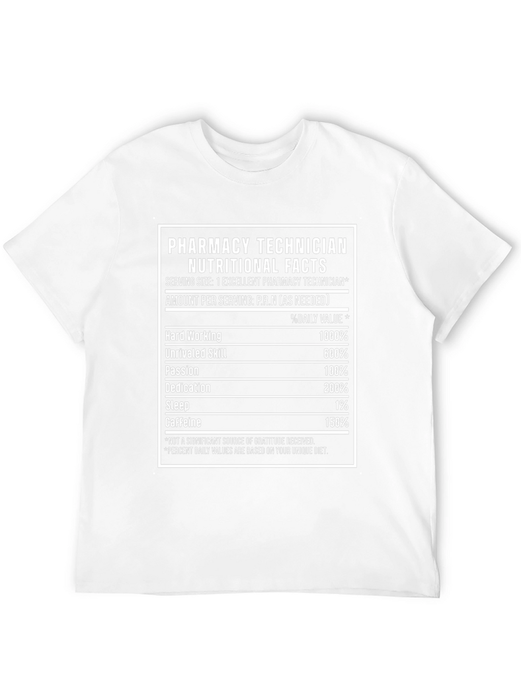 Pharmacy Technician Nutritional Facts T-Shirt