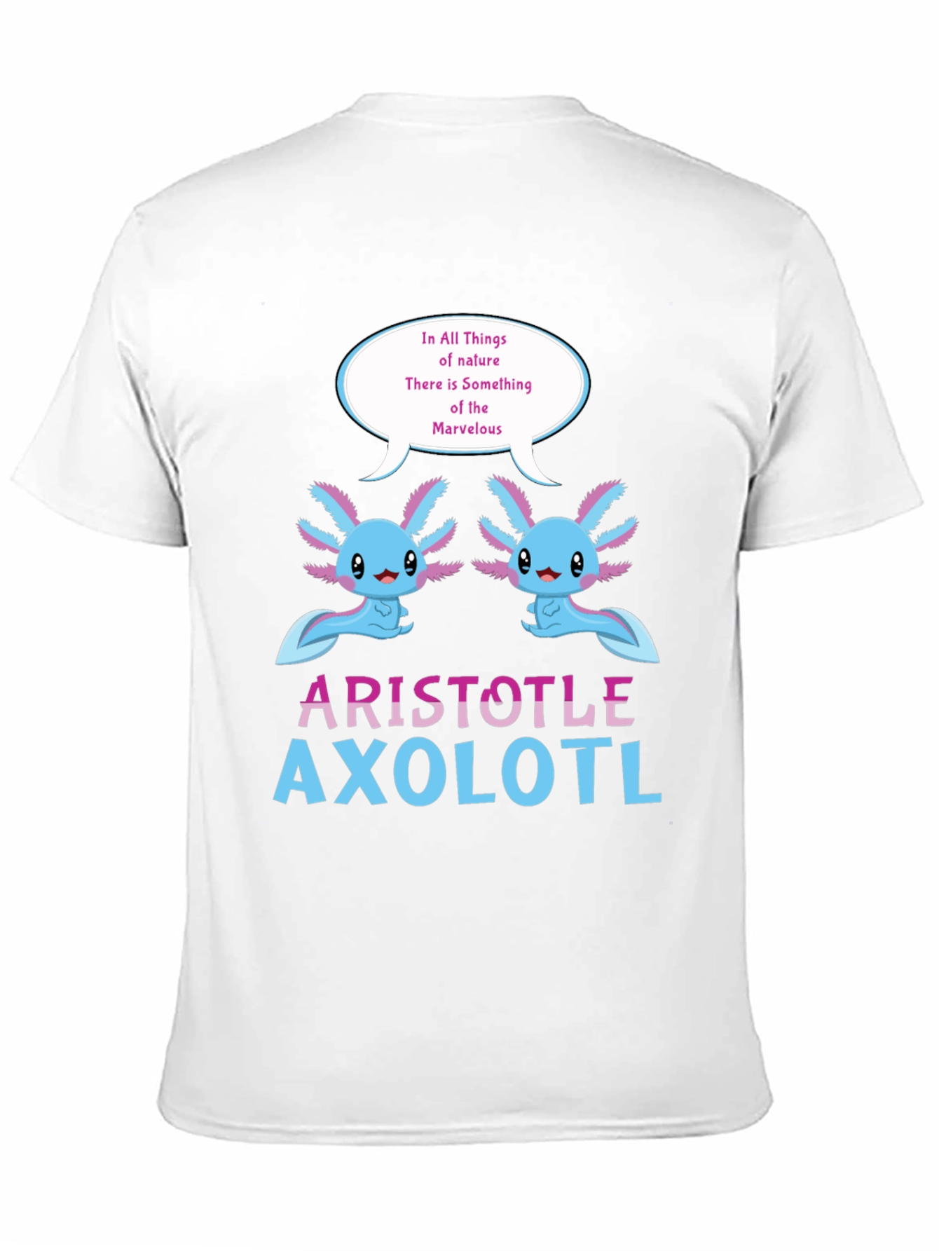 Aristotle Axolotl T-Shirt - Natures Marvel