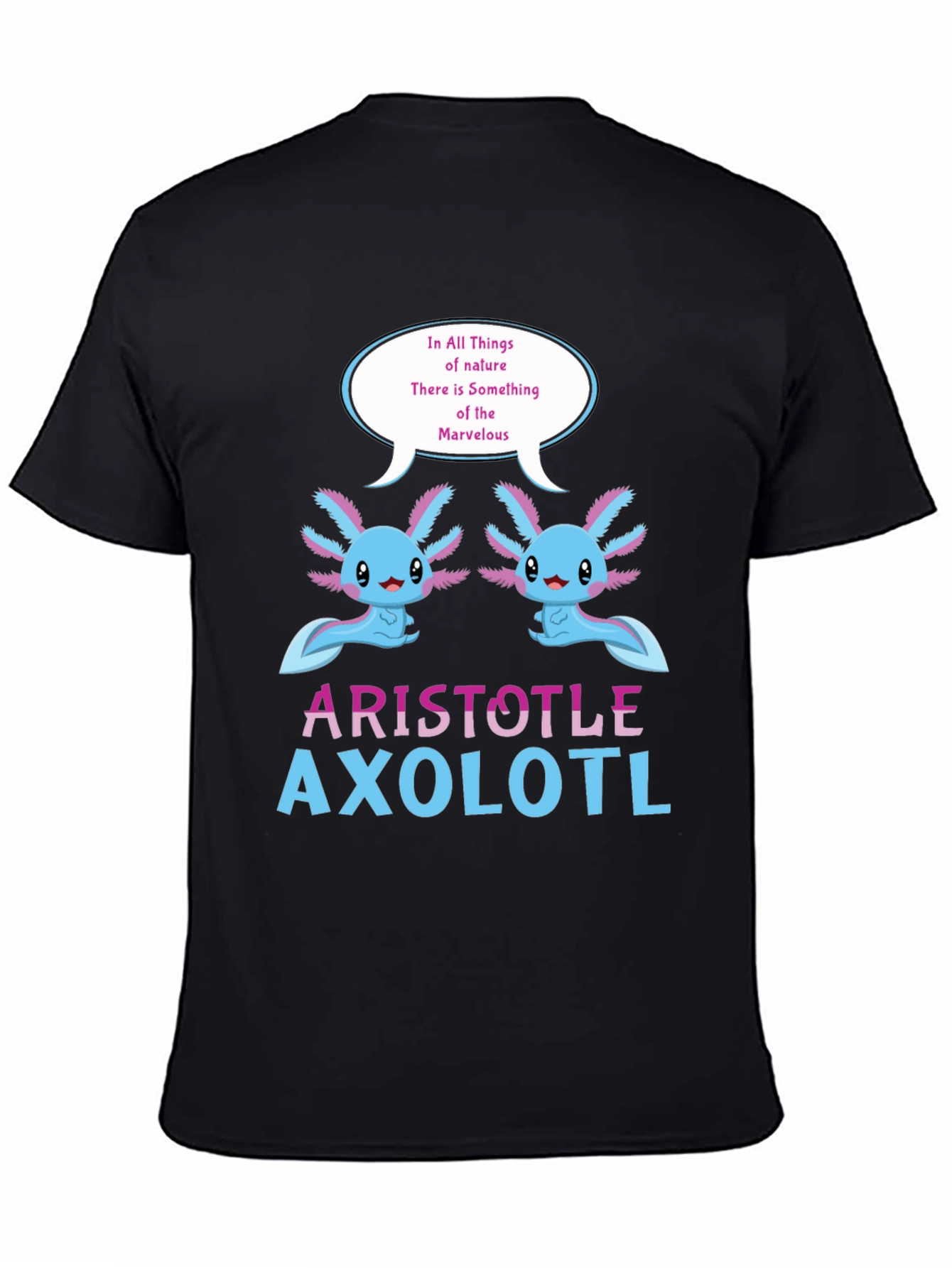 Aristotle Axolotl T-Shirt - Natures Marvel