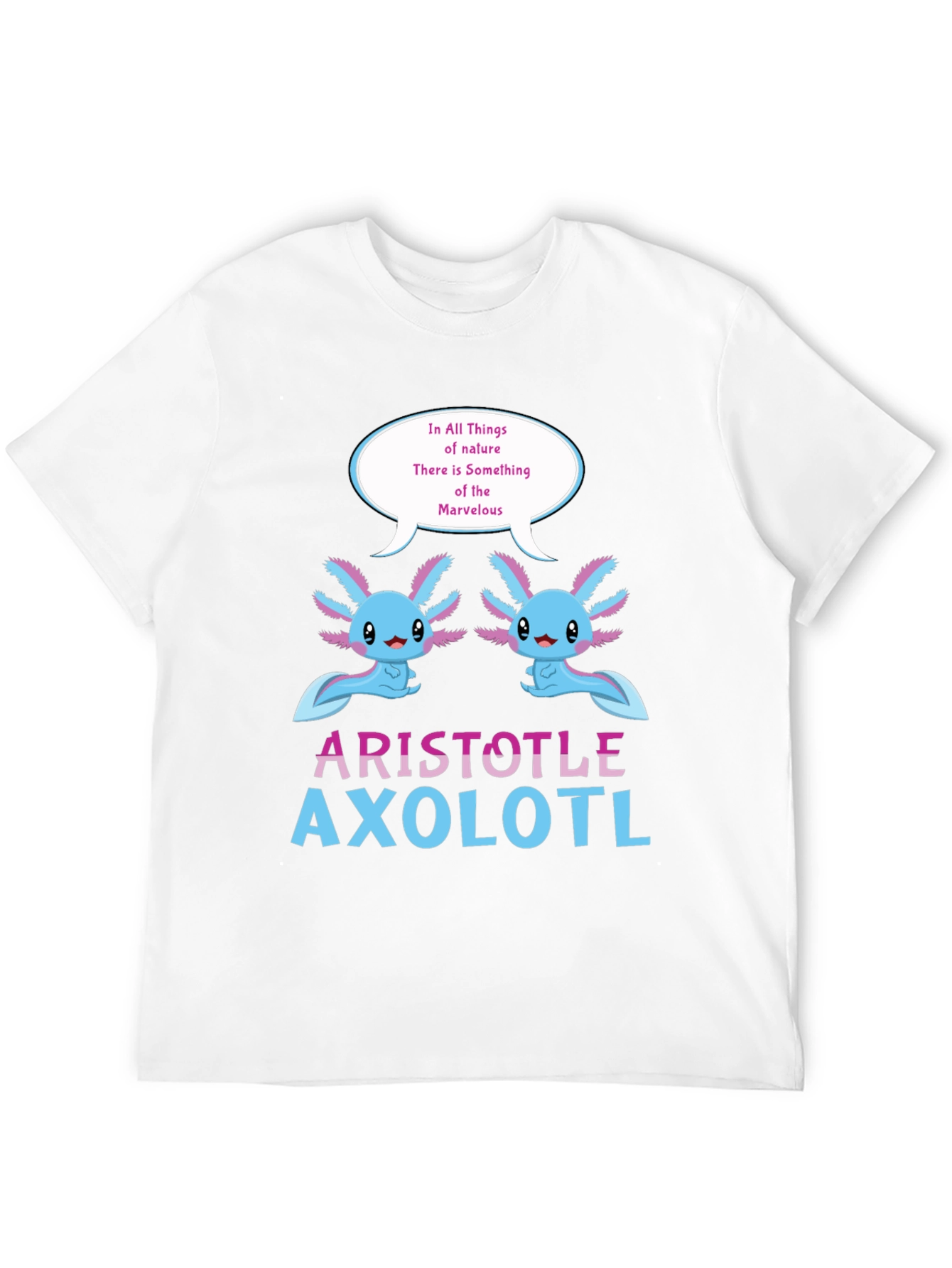 Aristotle Axolotl T-Shirt - Natures Marvel