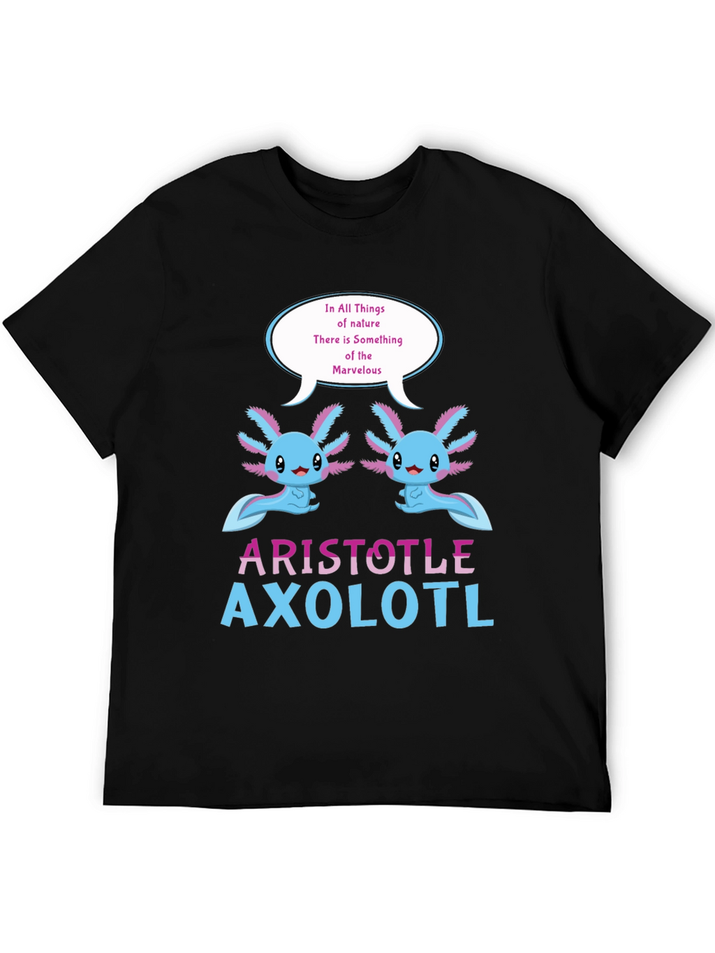 Aristotle Axolotl T-Shirt - Natures Marvel