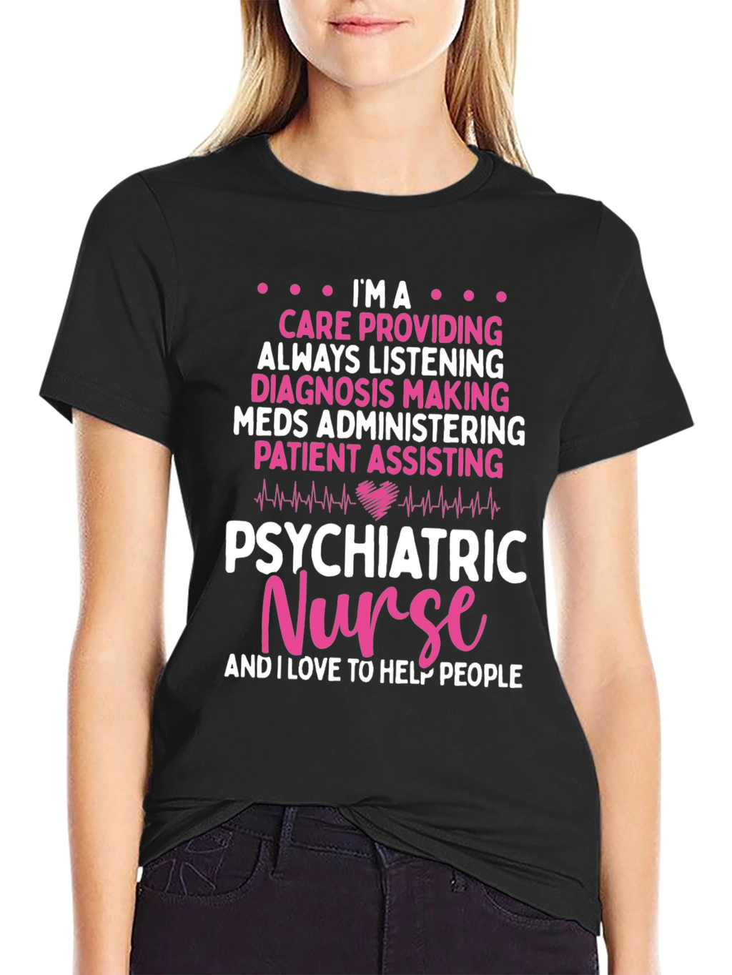 Psychiatric Nurse T-Shirt: Care Provider Appreciation Gift