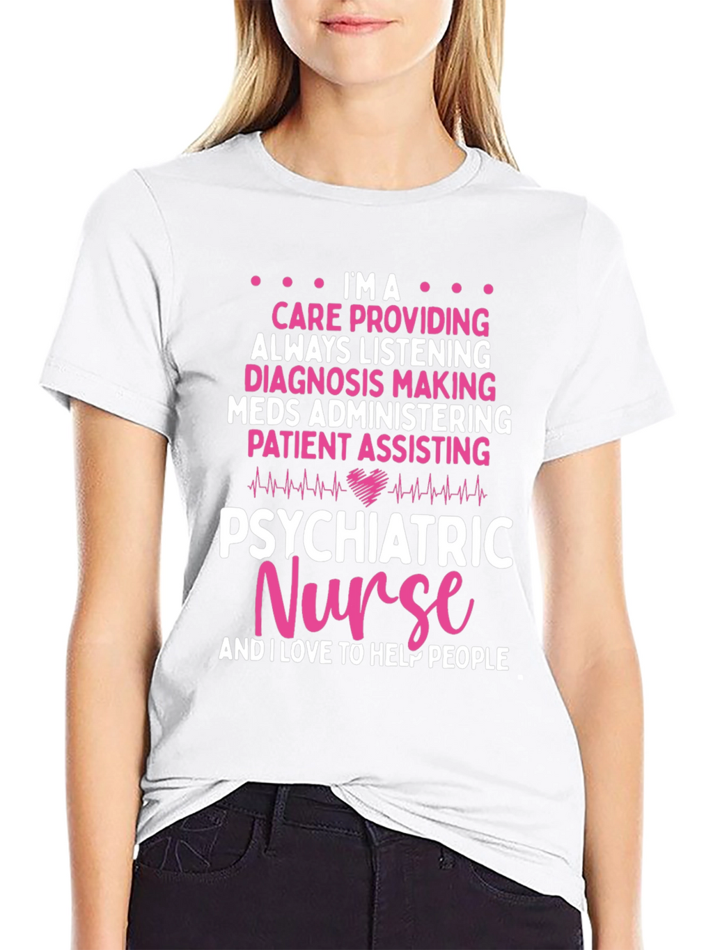 Psychiatric Nurse T-Shirt: Care Provider Appreciation Gift