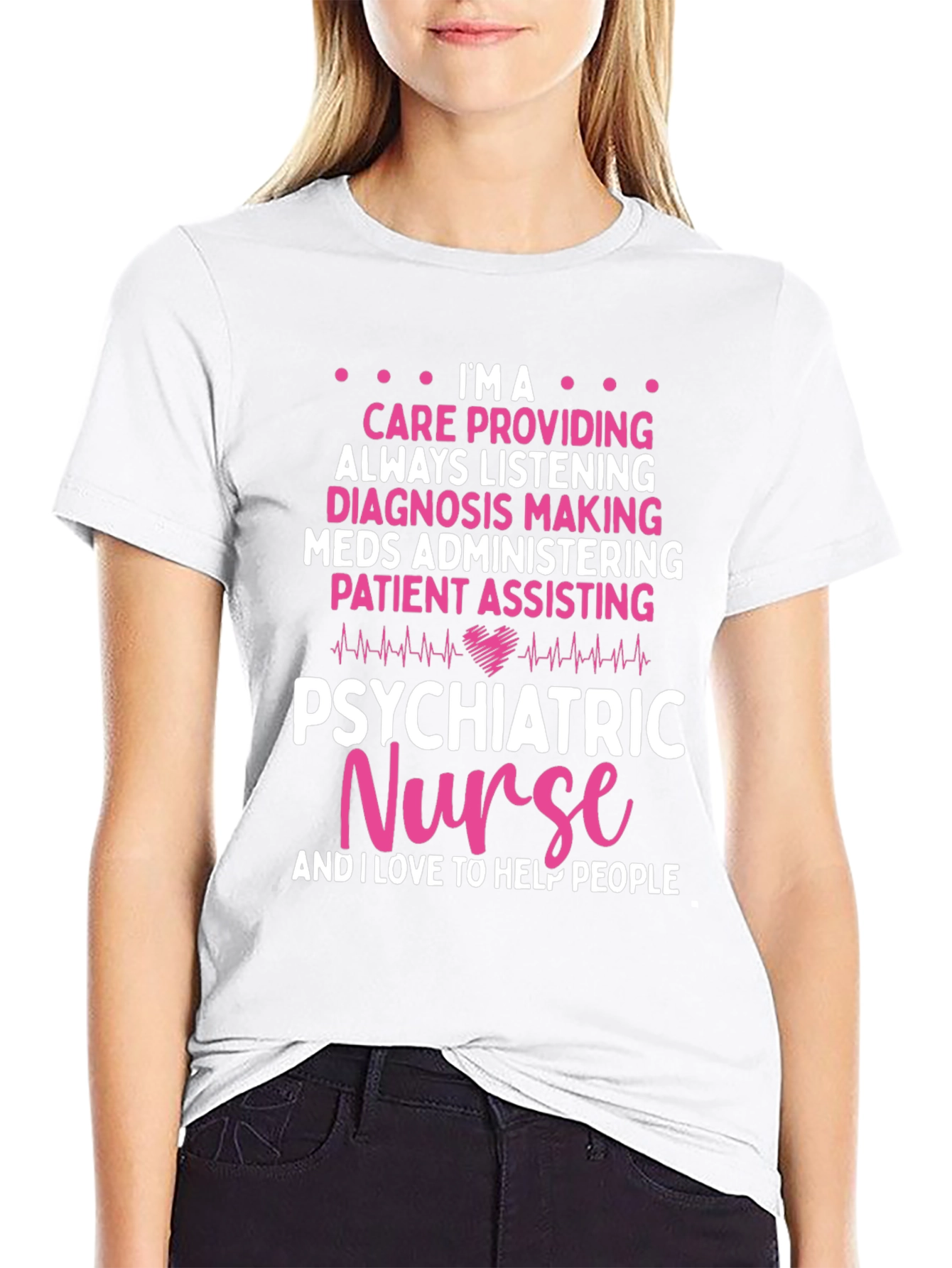 Psychiatric Nurse T-Shirt: Care Provider Appreciation Gift