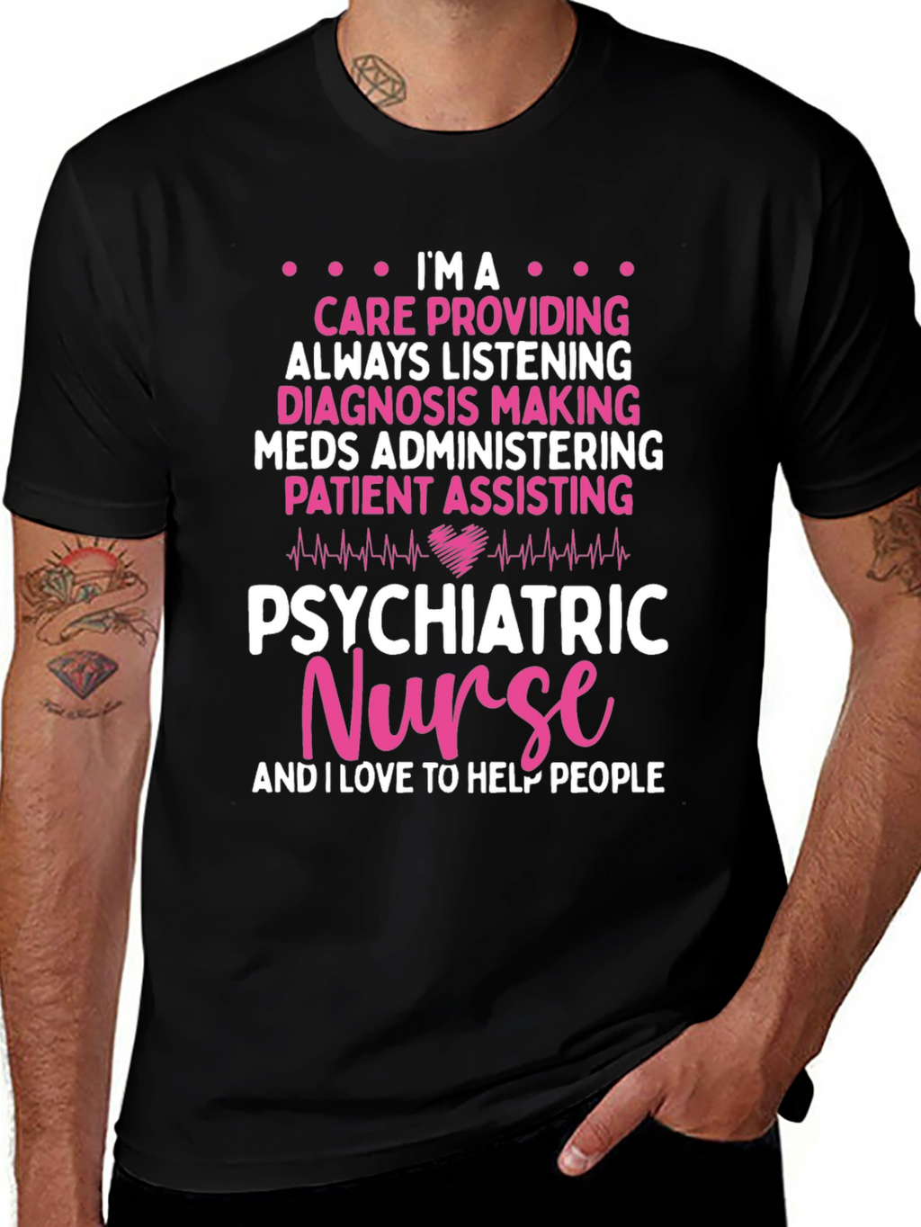 Psychiatric Nurse T-Shirt: Care Provider Appreciation Gift