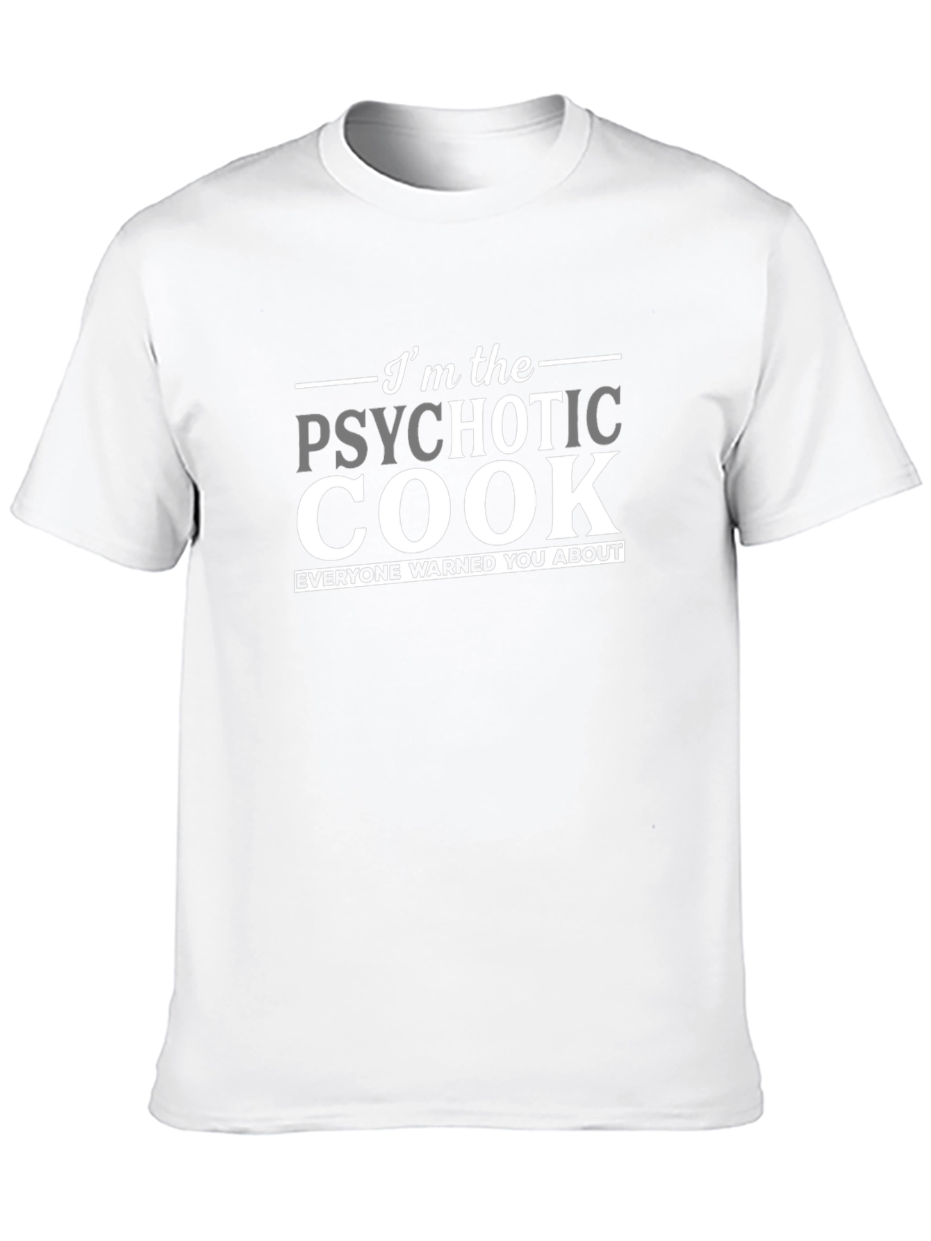Psychotic Cook T-Shirt - Funny Chef Apparel