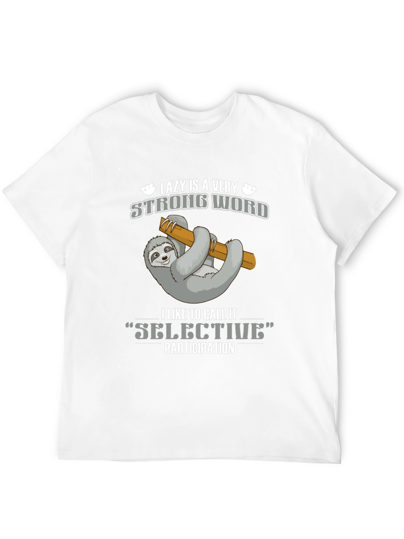 Lazy Sloth T-Shirt - Selective Participation Tee