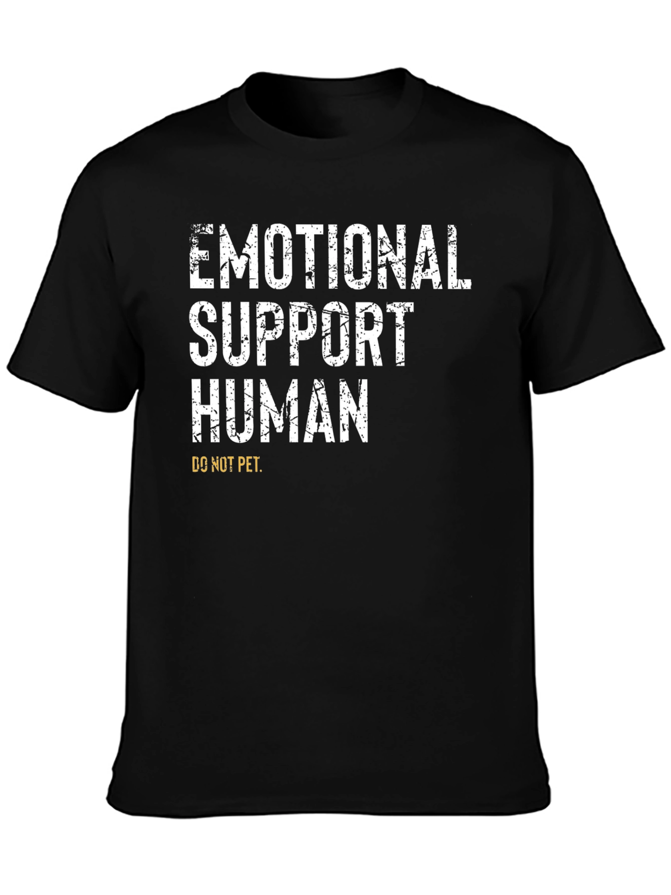 Emotional Support Human T-Shirt