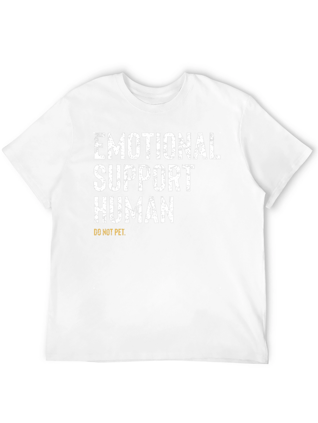 Emotional Support Human T-Shirt