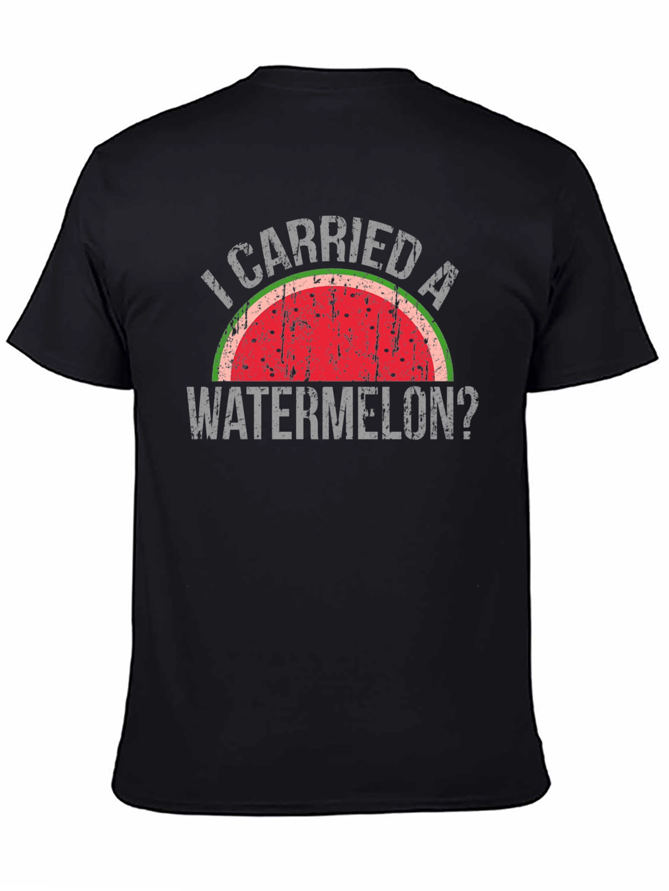 I Carried a Watermelon? T-Shirt