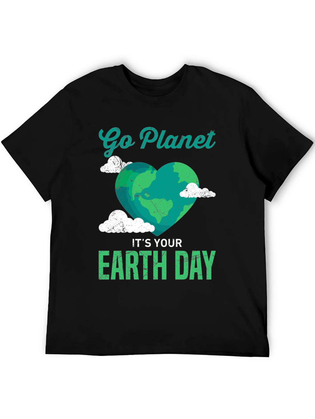 Go Planet Its Your Earth Day Graphic T-Shirt