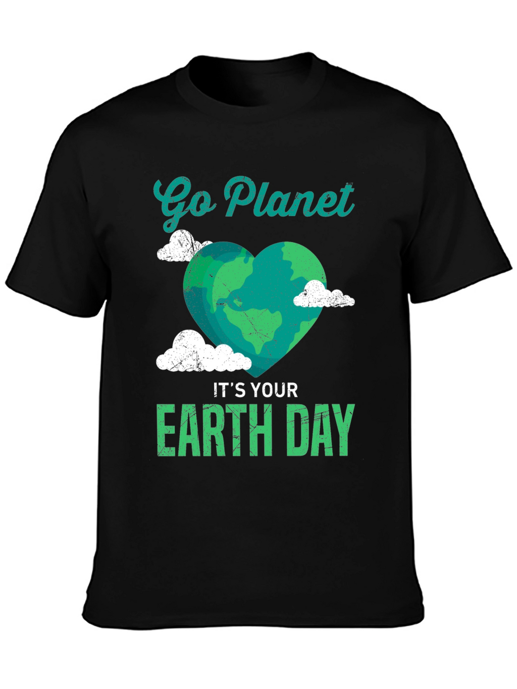 Go Planet Its Your Earth Day Graphic T-Shirt