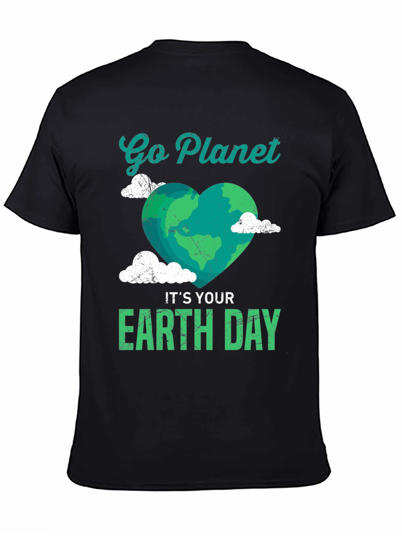 Go Planet Its Your Earth Day Graphic T-Shirt
