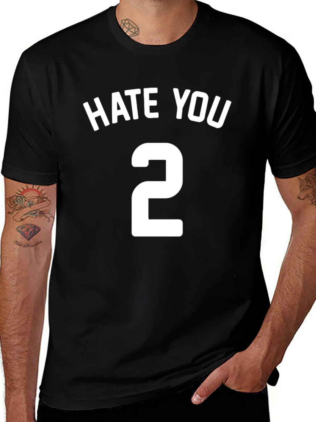 Hate You 2 T-Shirt - Funny Sarcastic Tee