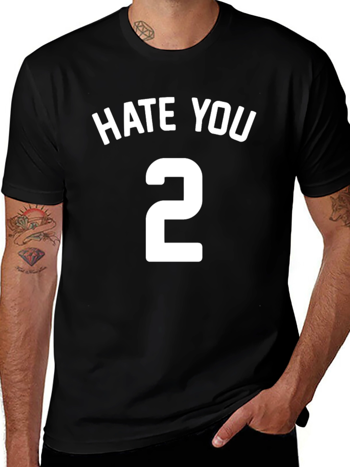 Hate You 2 T-Shirt - Funny Sarcastic Tee