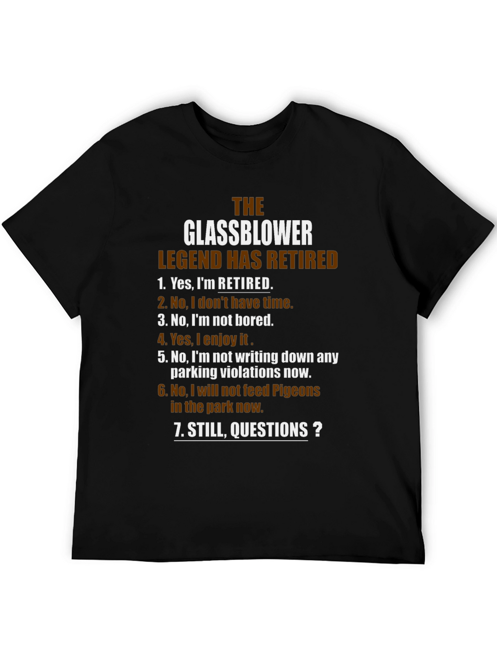 Glassblower Legend Retired T-Shirt - Funny Retirement Gift