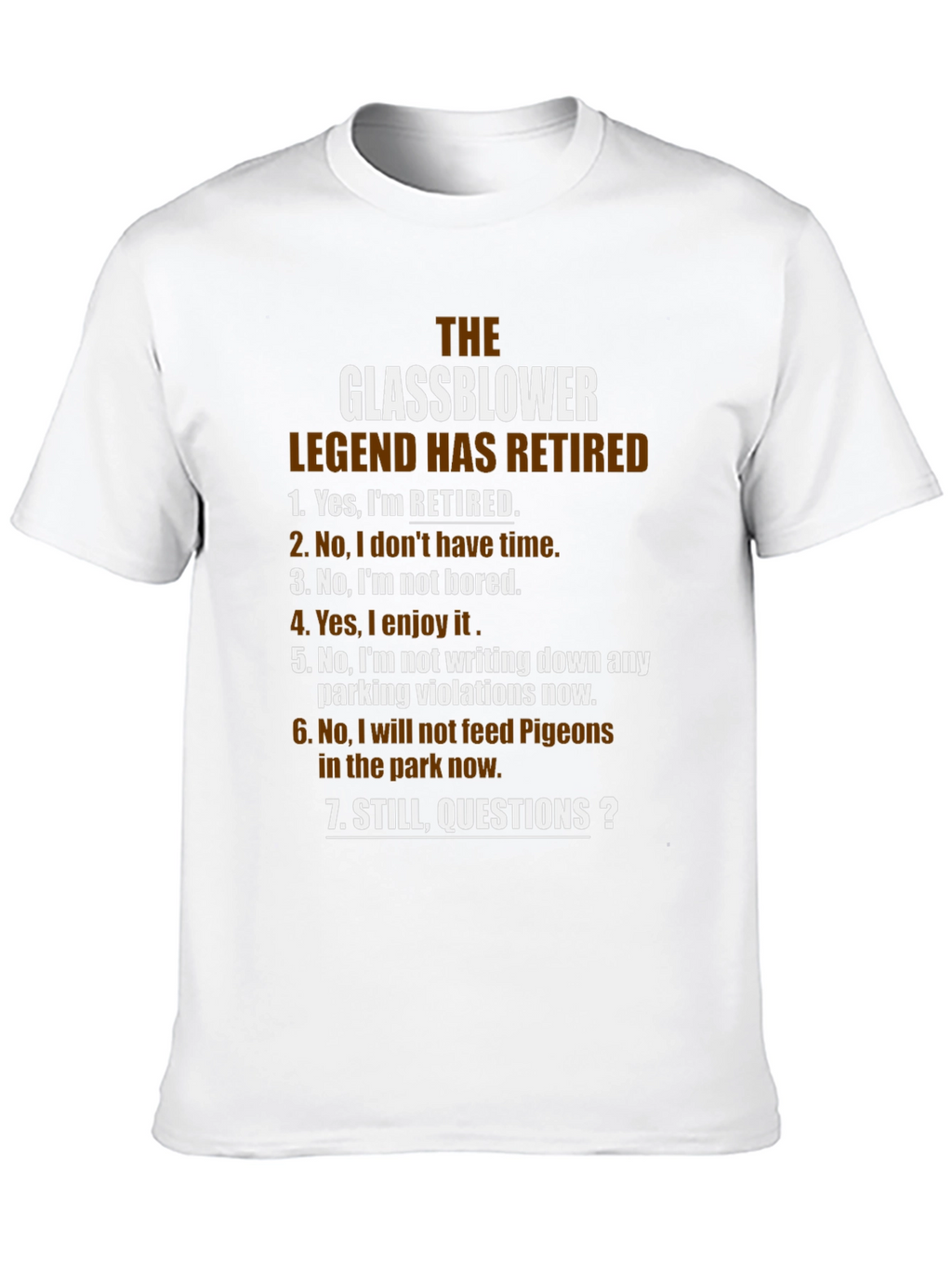Glassblower Legend Retired T-Shirt - Funny Retirement Gift