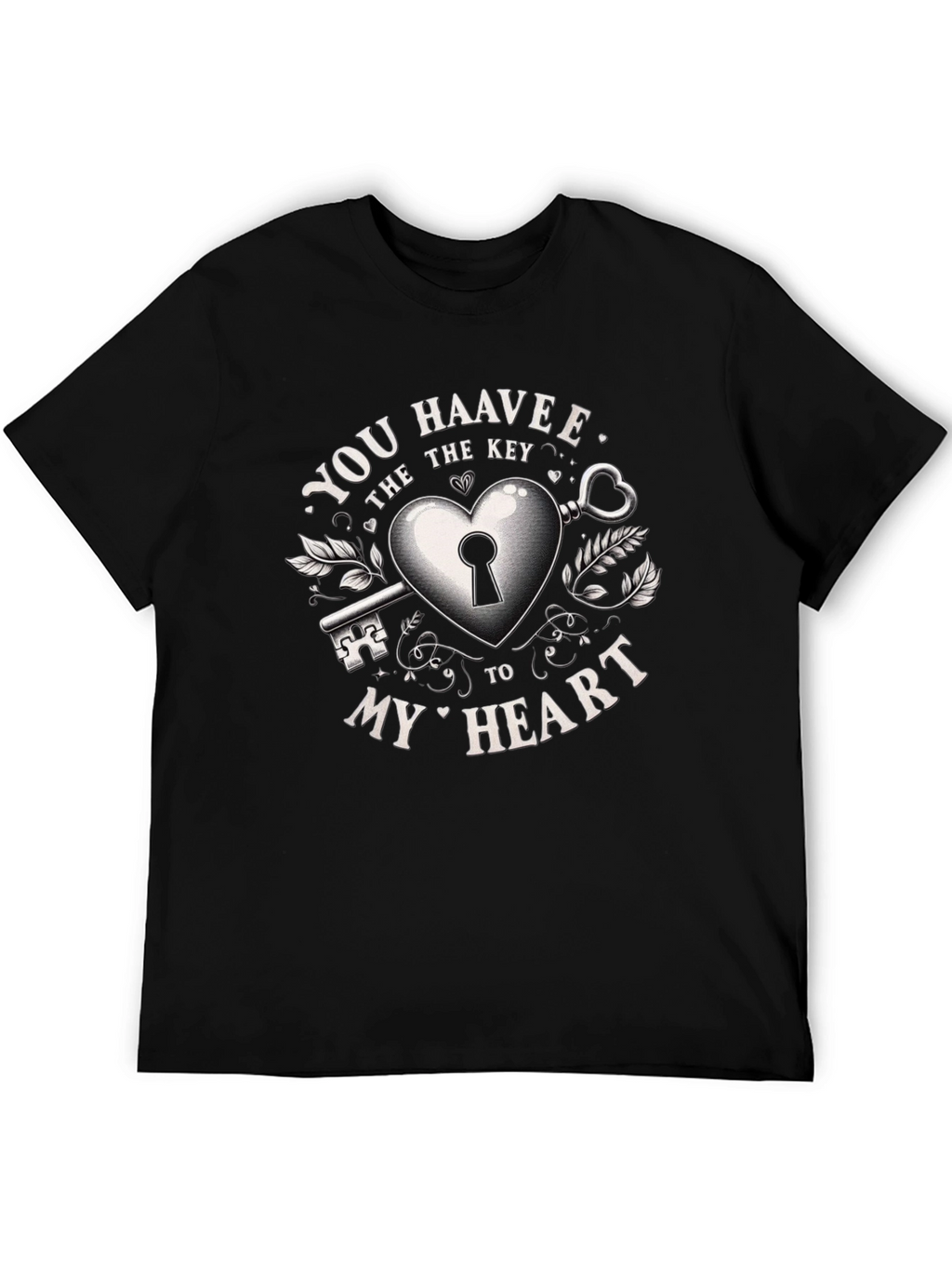 You Haavee the Key to My Heart Graphic Tee
