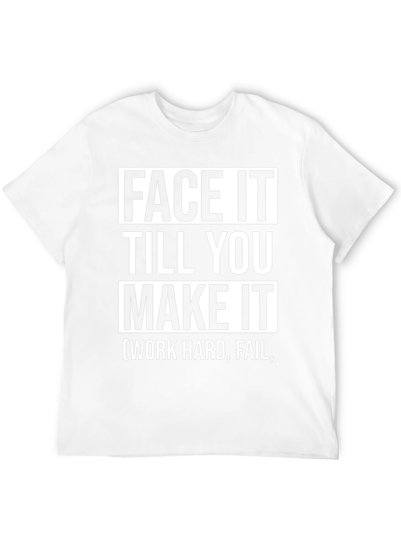 Face It Till You Make It Graphic Tee