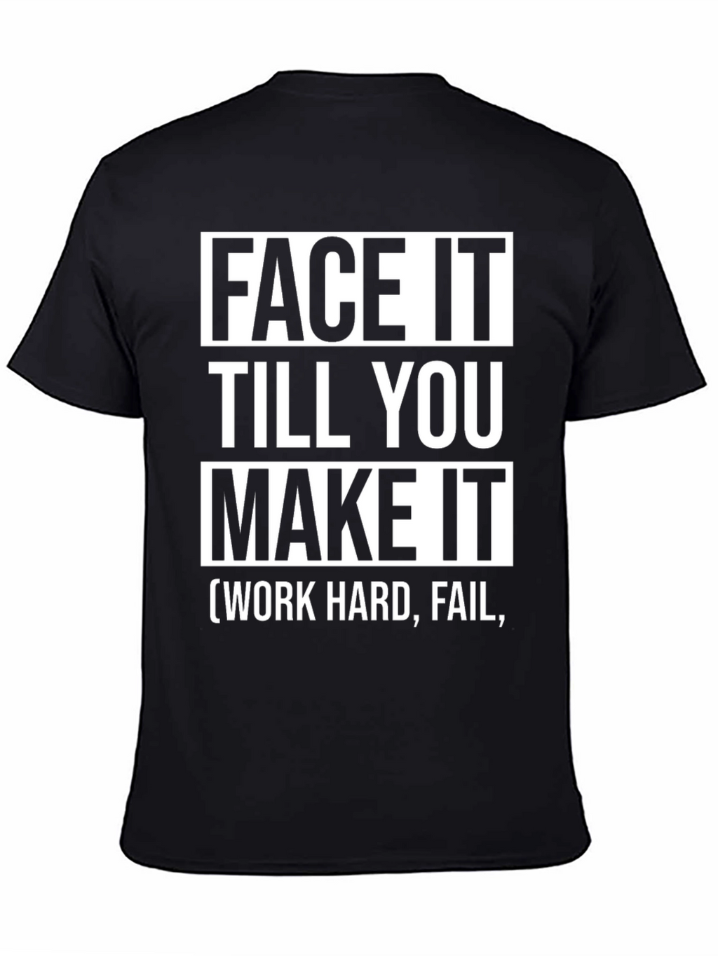 Face It Till You Make It Graphic Tee